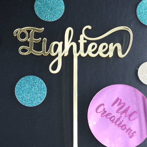 'Eighteen' Cake Topper - MAC Creations Laser Co.